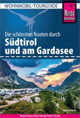 Moll | Reise Know-How Wohnmobil-Tourguide Südtirol und Gardasee | Buch | 978-3-8317-3790-1 | sack.de