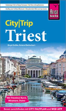 Kofler / Bettschart |  Reise Know-How CityTrip Triest | Buch |  Sack Fachmedien