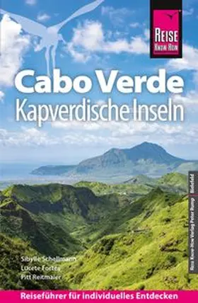 Schellmann / Fortes / Reitmaier |  Reise Know-How Reiseführer Cabo Verde - Kapverdische Inseln | Buch |  Sack Fachmedien