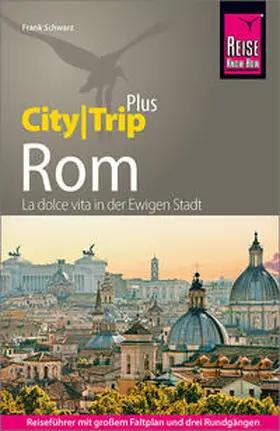 Schwarz | Reise Know-How Reiseführer Rom (CityTrip PLUS) | Buch | 978-3-8317-3885-4 | www.sack.de