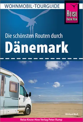 Moll |  Reise Know-How Wohnmobil-Tourguide Dänemark | Buch |  Sack Fachmedien