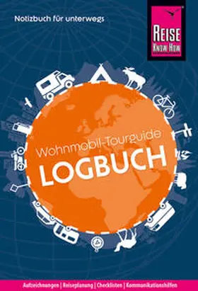 Feldmann / Urban-Rump |  Reise Know-How Wohnmobil-Tourguide Logbuch: Notizbuch für unterwegs | Buch |  Sack Fachmedien