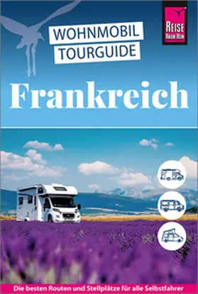 Brunswig / Friedrich / Gölz |  Reise Know-How Wohnmobil-Tourguide Frankreich | Buch |  Sack Fachmedien