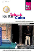 Sobisch |  Reise Know-How KulturSchock Cuba | eBook | Sack Fachmedien