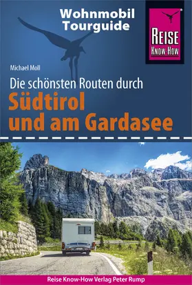 Moll |  Reise Know-How Wohnmobil-Tourguide Südtirol und Gardasee | eBook | Sack Fachmedien