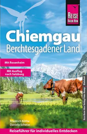 Köthe / Schetar |  Reise Know-How Reiseführer Chiemgau, Berchtesgadener Land | eBook | Sack Fachmedien