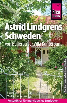 Schwieder |  Reise Know-How Reiseführer Astrid Lindgrens Schweden - von Bullerbü zur Villa Kunterbunt | eBook | Sack Fachmedien