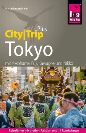 Lutterjohann |  Reise Know-How Reiseführer Tokyo (CityTrip PLUS) | eBook | Sack Fachmedien