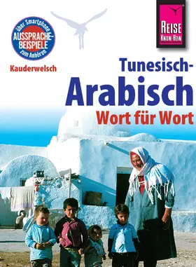 Alaya |  Reise Know-How Kauderwelsch Tunesisch-Arabisch - Wort für Wort: Kauderwelsch-Sprachführer Band 73 | eBook | Sack Fachmedien