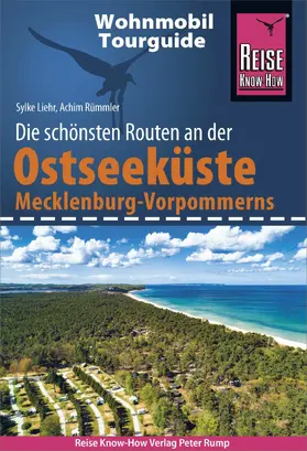 Rümmler / Liehr |  Reise Know-How Wohnmobil-Tourguide Ostseeküste Mecklenburg-Vorpommern mit Rügen und Usedom | eBook | Sack Fachmedien