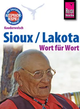 Netzel |  Reise Know-How Kauderwelsch Sioux / Lakota - Wort für Wort: Kauderwelsch-Sprachführer Band 193 | eBook | Sack Fachmedien