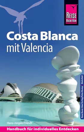 Schulz / Fründt |  Reise Know-How Reiseführer Costa Blanca mit Valencia | eBook | Sack Fachmedien