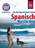 Schulze / Gawin |  Reise Know-How Sprachführer Spanisch für die Kanarischen Inseln - Wort für Wort: Kauderwelsch-Band 161 | eBook | Sack Fachmedien