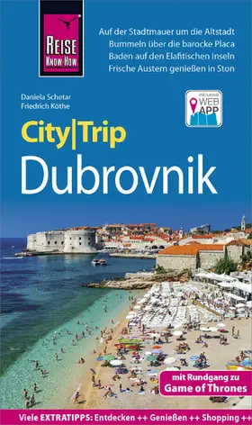 Schetar / Köthe |  Reise Know-How CityTrip Dubrovnik (mit Rundgang zu Game of Thrones) | eBook | Sack Fachmedien