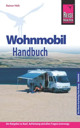 Höh |  Reise Know-How Wohnmobil-Handbuch | eBook | Sack Fachmedien