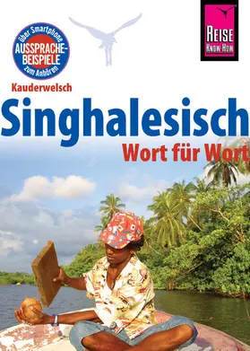 Bulathsinhala |  Reise Know-How Sprachführer Singhalesisch - Wort für Wort: Kauderwelsch-Band 27 | eBook | Sack Fachmedien