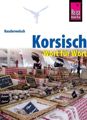 Marchetti |  Korsisch - Wort für Wort: Kauderwelsch-Sprachführer von Reise Know-How | eBook | Sack Fachmedien