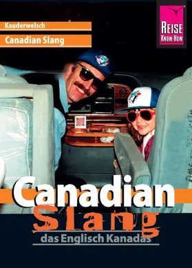 Gysling |  Canadian Slang - das Englisch Kanadas: Kauderwelsch-Sprachführer von Reise Know-How | eBook | Sack Fachmedien