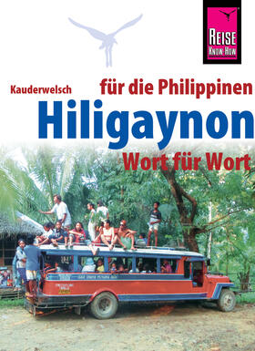 Koch |  Hiligaynon für die Philippinen - Wort für Wort | eBook | Sack Fachmedien