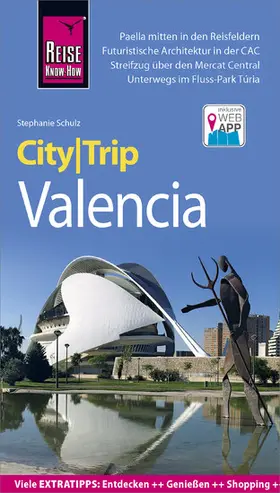 Schulz |  Reise Know-How CityTrip Valencia | eBook | Sack Fachmedien