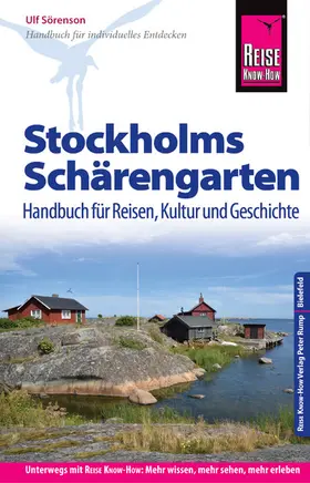 Sörenson |  Reise Know-How Reiseführer Stockholms Schärengarten Handbuch für Reisen, Kultur und Geschichte | eBook | Sack Fachmedien
