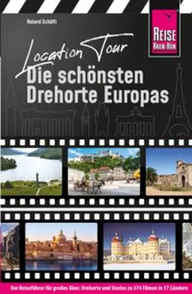 Schäfli |  Location Tour – Die schönsten Drehorte Europas | eBook | Sack Fachmedien