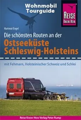 Engel |  Reise Know-How Wohnmobil-Tourguide Ostseeküste Schleswig-Holstein | eBook | Sack Fachmedien