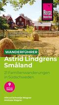 Schwetje-Wagner / Wagner |  Reise Know-How Wanderführer Astrid Lindgrens Småland: 21 Familienwanderungen in Südschweden | eBook | Sack Fachmedien