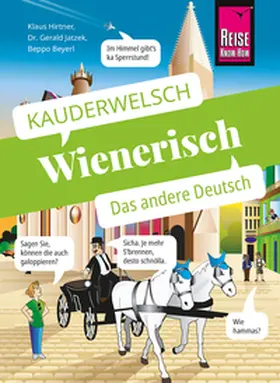Hirtner / Jatzek / Beyerl |  Reise Know-How Sprachführer Wienerisch - Das andere Deutsch | eBook | Sack Fachmedien