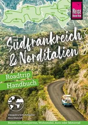 Schuhmacher / Dietrich |  Reise Know-How Roadtrip Handbuch Südfrankreich & Norditalien | eBook | Sack Fachmedien