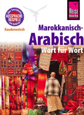 Ben Alaya |  Reise Know-How Kauderwelsch Marokkanisch-Arabisch - Wort für Wort | Buch |  Sack Fachmedien