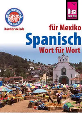 Witfeld |  Reise Know-How Kauderwelsch Spanisch für Mexiko - Wort für Wort | Buch |  Sack Fachmedien