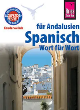 Müller / Outón |  Reise Know-How Sprachführer Spanisch für Andalusien - Wort für Wort | Buch |  Sack Fachmedien