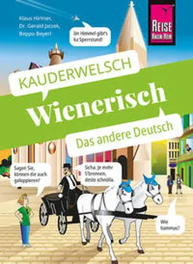 Hirtner / Jatzek / Beyerl |  Wienerisch - Das andere Deutsch | Buch |  Sack Fachmedien