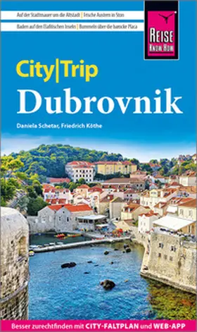 Schetar / Köthe |  Reise Know-How CityTrip Dubrovnik | Buch |  Sack Fachmedien