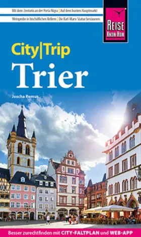 Remus |  Reise Know-How CityTrip Trier | Buch |  Sack Fachmedien