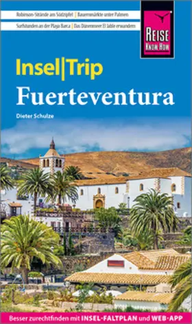 Schulze |  Reise Know-How InselTrip Fuerteventura | Buch |  Sack Fachmedien