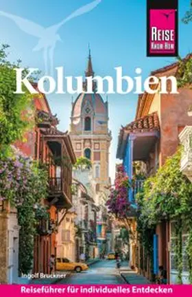 Bruckner |  Reise Know-How Reiseführer Kolumbien | Buch |  Sack Fachmedien