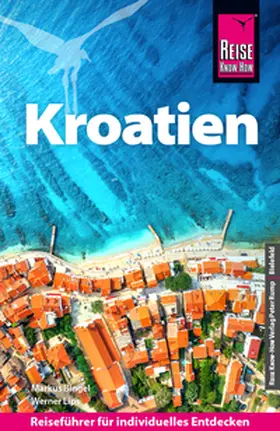 Lips / Bingel |  Reise Know-How Reiseführer Kroatien | Buch |  Sack Fachmedien