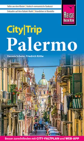 Schetar / Köthe |  Reise Know-How CityTrip Palermo | Buch |  Sack Fachmedien