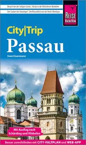 Eisermann |  Reise Know-How CityTrip Passau mit Ausflug nach Schärding und Vilshofen | Buch |  Sack Fachmedien
