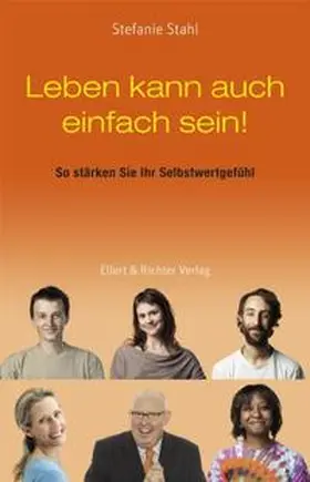 Stahl |  Leben kann auch einfach sein! | Buch |  Sack Fachmedien