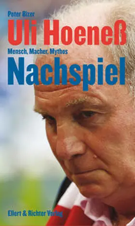 Bizer |  Uli Hoeneß. Nachspiel | Buch |  Sack Fachmedien