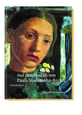 Babovic / Brenken | Auf den Spuren von Paula Modersohn-Becker | Buch | 978-3-8319-0686-4 | www.sack.de
