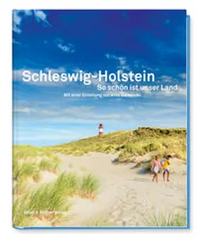 Schleswig-Holstein So schön ist unser Land | Buch |  Sack Fachmedien