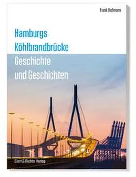 Hofmann |  Hamburgs Köhlbrandbrücke | Buch |  Sack Fachmedien