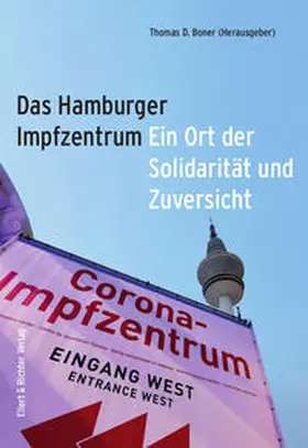 Boner / Witkop / Thießen |  Das Hamburger Impfzentrum | Buch |  Sack Fachmedien