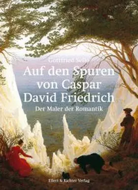 Sello | Auf den Spuren von Caspar David Friedrich | Buch | 978-3-8319-0852-3 | www.sack.de