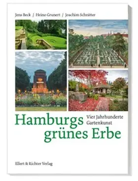 Beck / Grunert / Schnitter |  Hamburgs grünes Erbe | Buch |  Sack Fachmedien