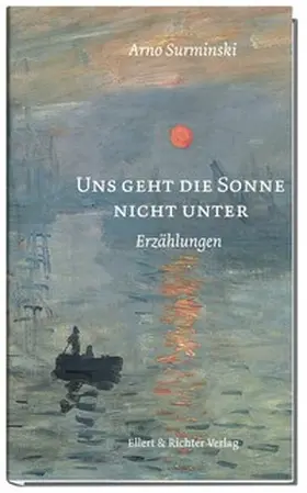 Surminski |  Uns geht die Sonne nicht unter | Buch |  Sack Fachmedien
